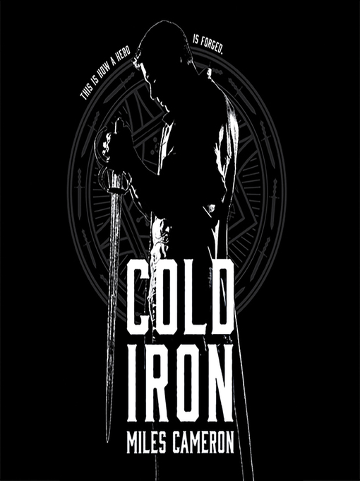 Title details for Cold Iron by Miles Cameron - Available